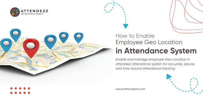 How to Enable Employee Geo Location in Attendance System
