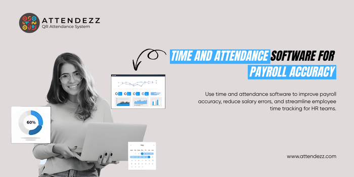 Time and Attendance Software for Payroll Accuracy