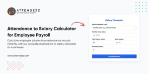 Attendance to Salary Calculator for Employee Payroll