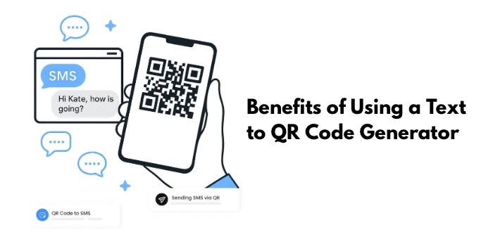 Benefits of Using a Text to QR Code Generator