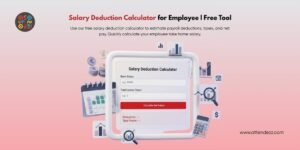 Salary Deduction Calculator for Employee | Free Tool